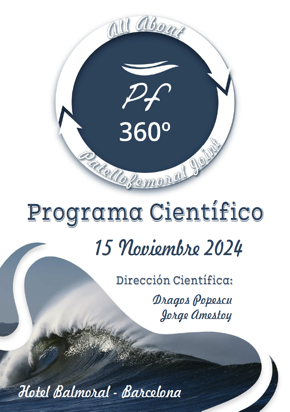 Programa Científico PF360 Group Meeting. Barcelona. Primera reunión de patología y tratamientos sobre Patelofemoral. Hemicap PFXL & Kahuna https://biotechpromed.com