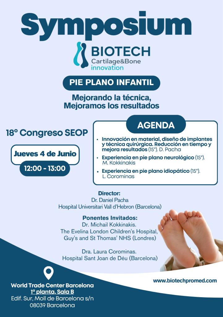 Biotechpromed impulsa en Barcelona un simposio sobre pie plano infantil centrado en avances quirúrgicos y resultados clínicos dentro del 18º Congreso de la SEOP. https://biotechpromed.com
